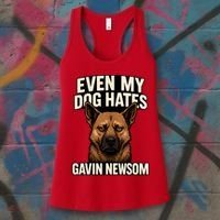 Funny Political: Even My Dog Hates Gavin Newsom Women's Tank Top thumb 3