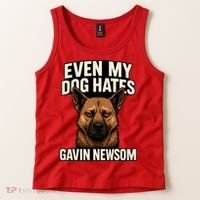 Funny Political: Even My Dog Hates Gavin Newsom Tank Top thumb 2