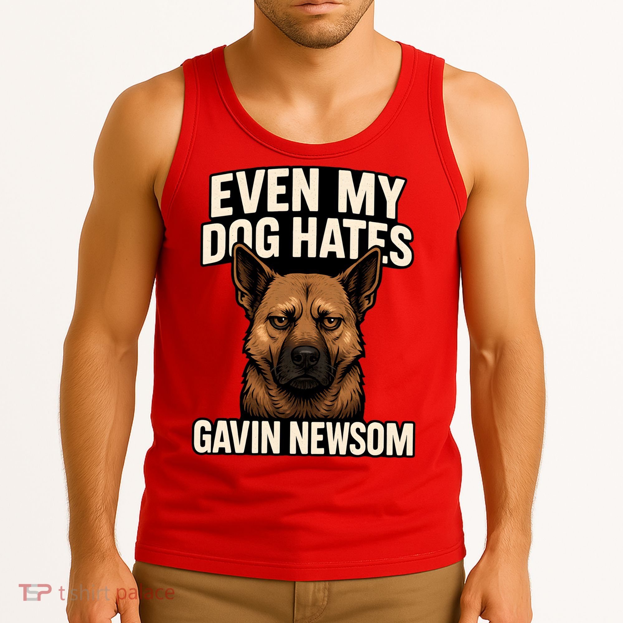 Funny Political: Even My Dog Hates Gavin Newsom Tank Top