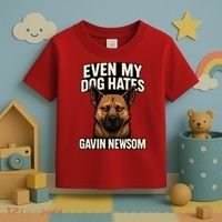 Funny Political: Even My Dog Hates Gavin Newsom Toddler T-Shirt thumb 3