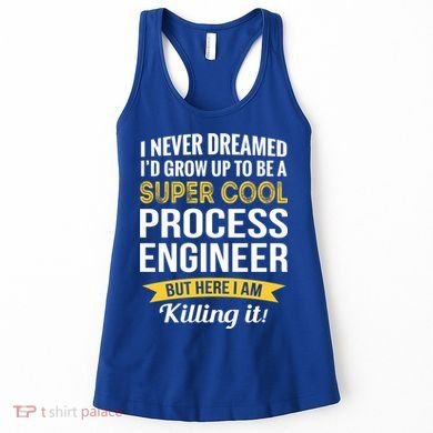 Funny Process Engineer Appreciation Funny Gift Women's Tank Top