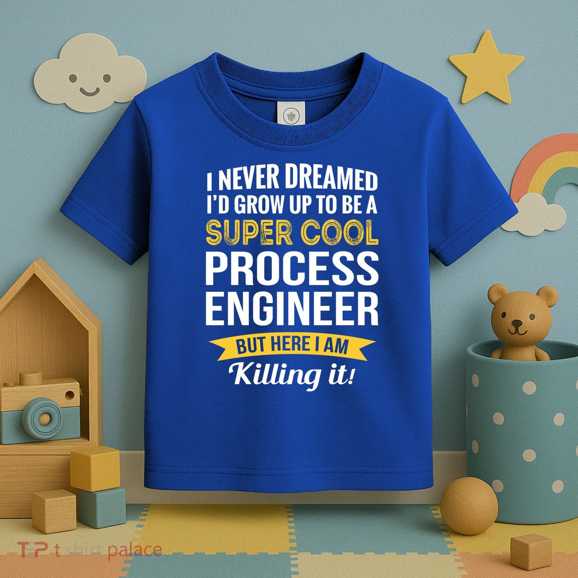 Funny Process Engineer Appreciation Funny Gift Toddler T-Shirt