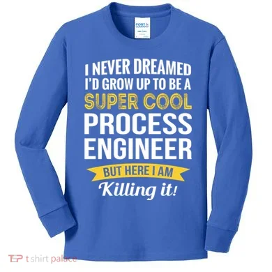 Funny Process Engineer Appreciation Funny Gift Kids Long Sleeve Shirt
