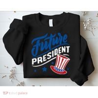 Future President Sweatshirt thumb 2