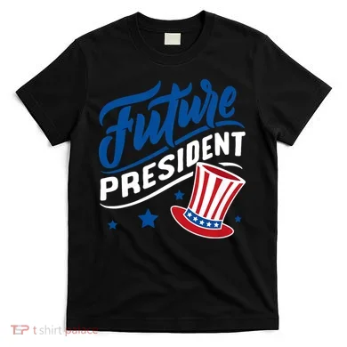 Future President T-Shirt