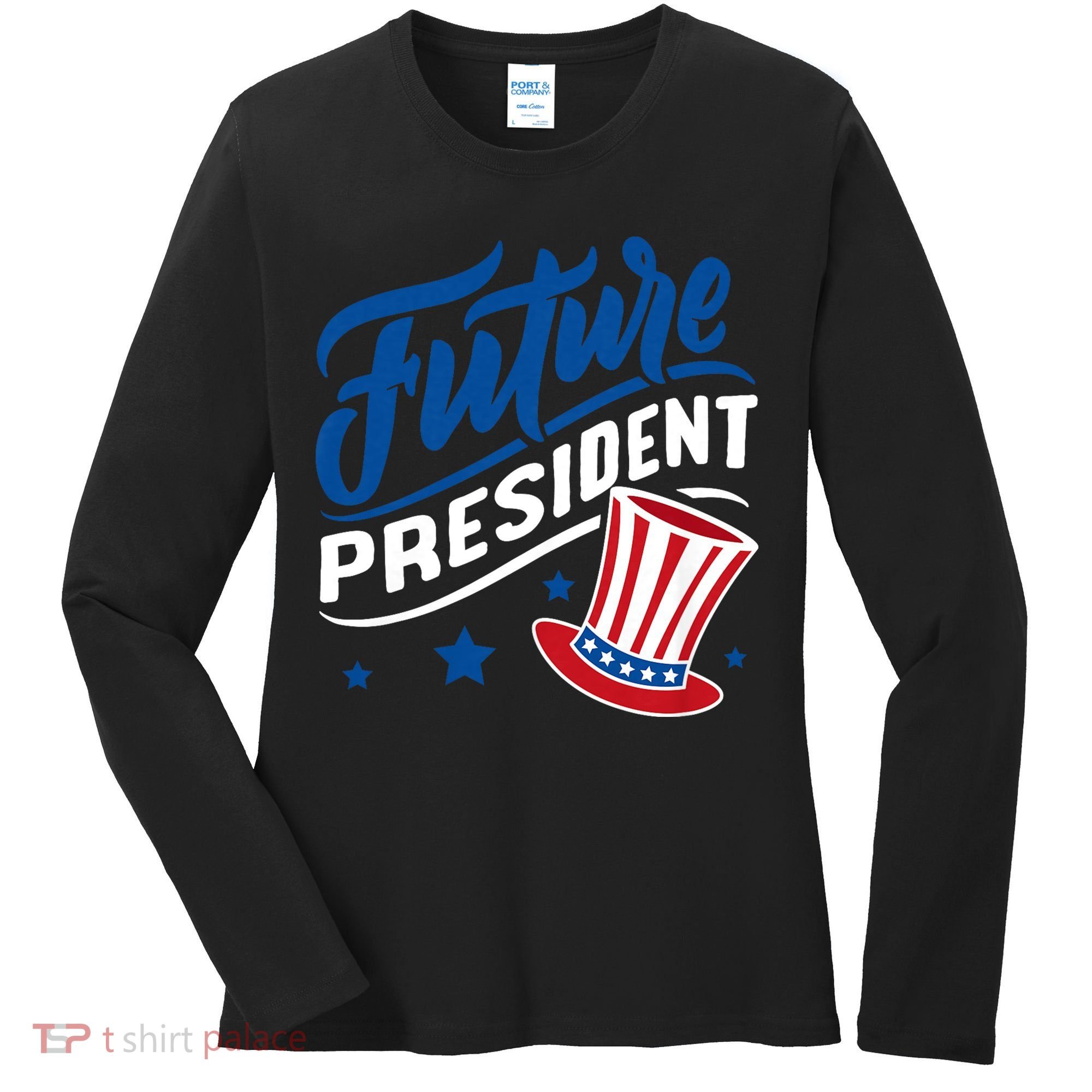 Future President Women's Long Sleeve Shirt