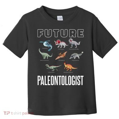 Future Paleontologist Toddler T-Shirt