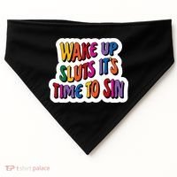 Funny PRIDE Flag Adult Wake up Sluts it's time to Sin USA-Made Doggie Bandana thumb 0
