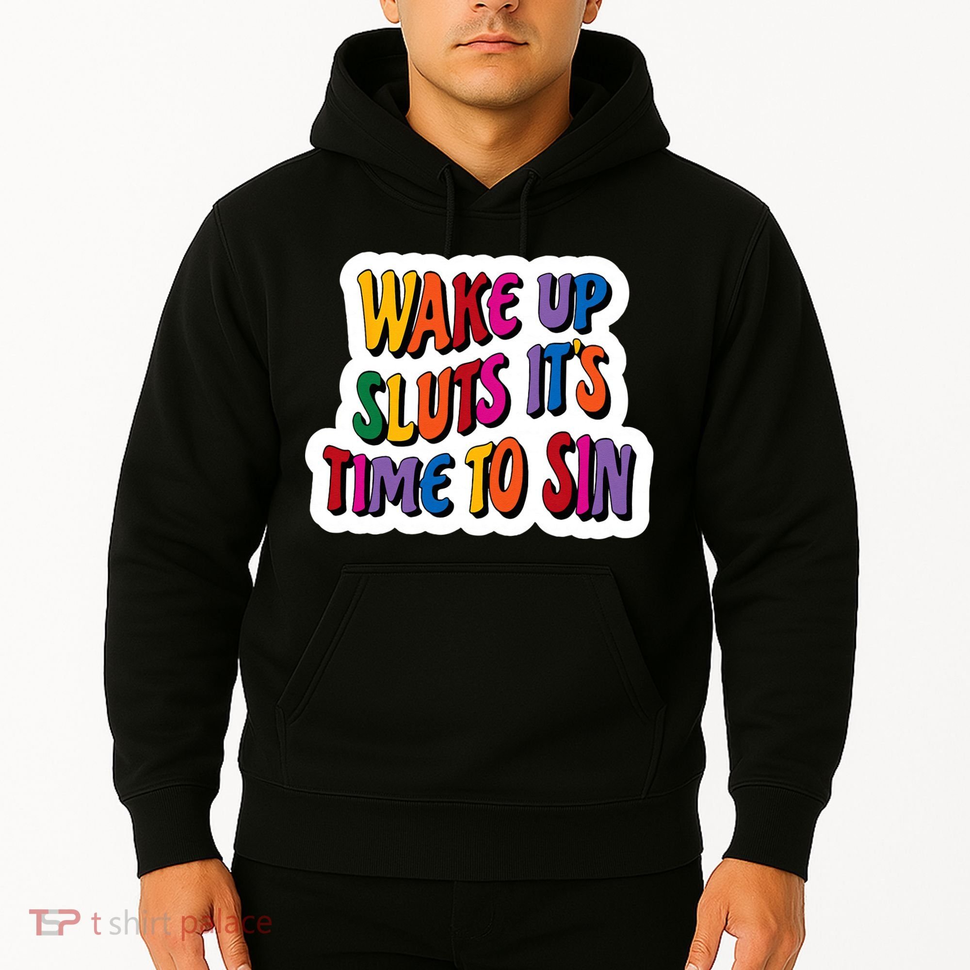 Funny PRIDE Flag Adult Wake up Sluts it's time to Sin Hoodie
