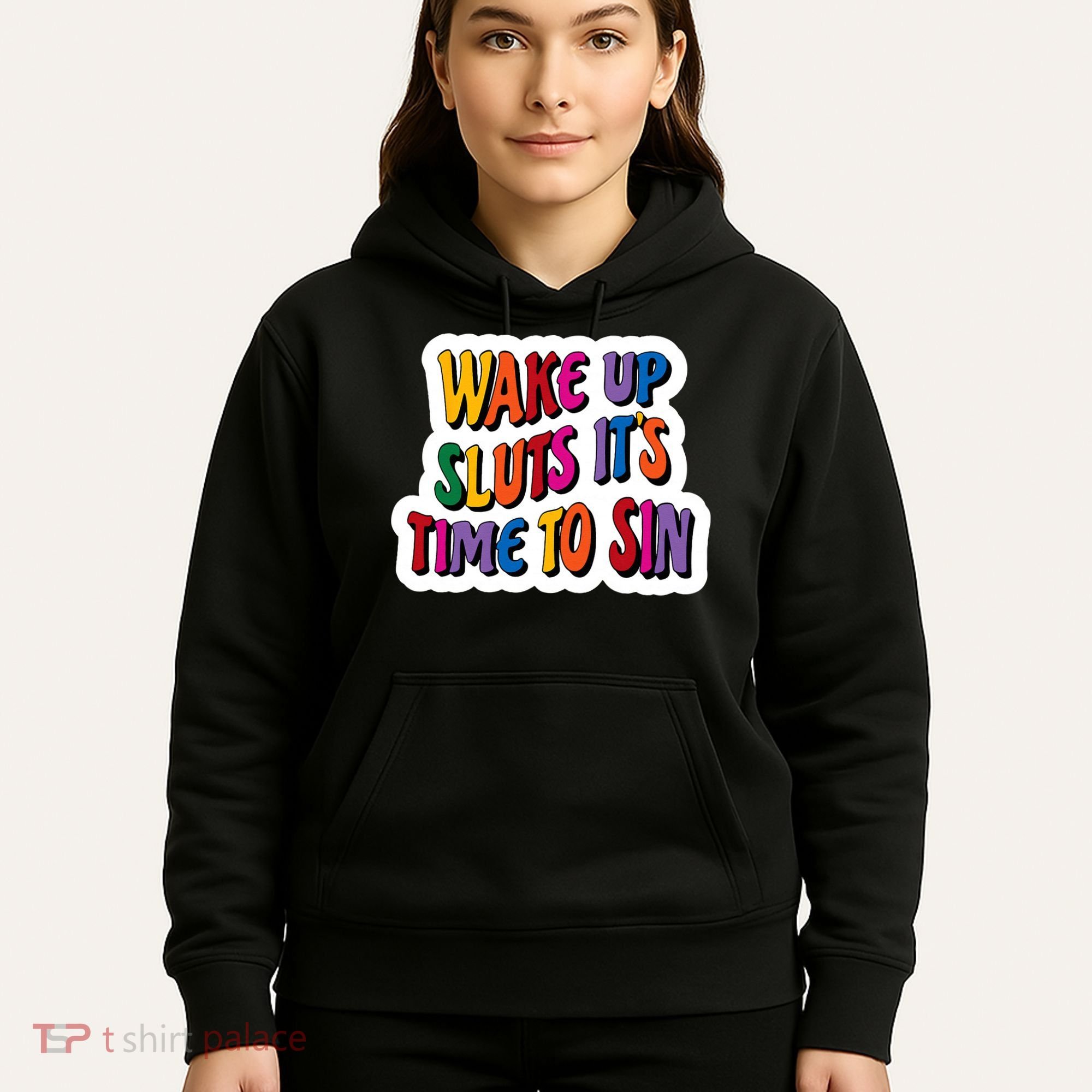 Funny PRIDE Flag Adult Wake up Sluts it's time to Sin Hoodie