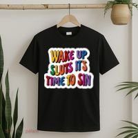 Funny PRIDE Flag Adult Wake up Sluts it's time to Sin T-Shirt thumb 2