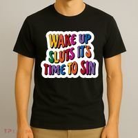 Funny PRIDE Flag Adult Wake up Sluts it's time to Sin T-Shirt thumb 3