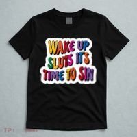 Funny PRIDE Flag Adult Wake up Sluts it's time to Sin T-Shirt thumb 5
