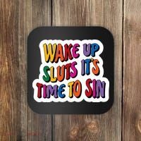 Funny PRIDE Flag Adult Wake up Sluts it's time to Sin Coaster thumb 0