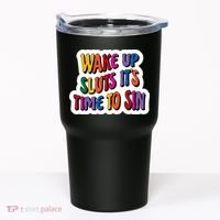 Funny PRIDE Flag Adult Wake up Sluts it's time to Sin Tumbler thumb 0