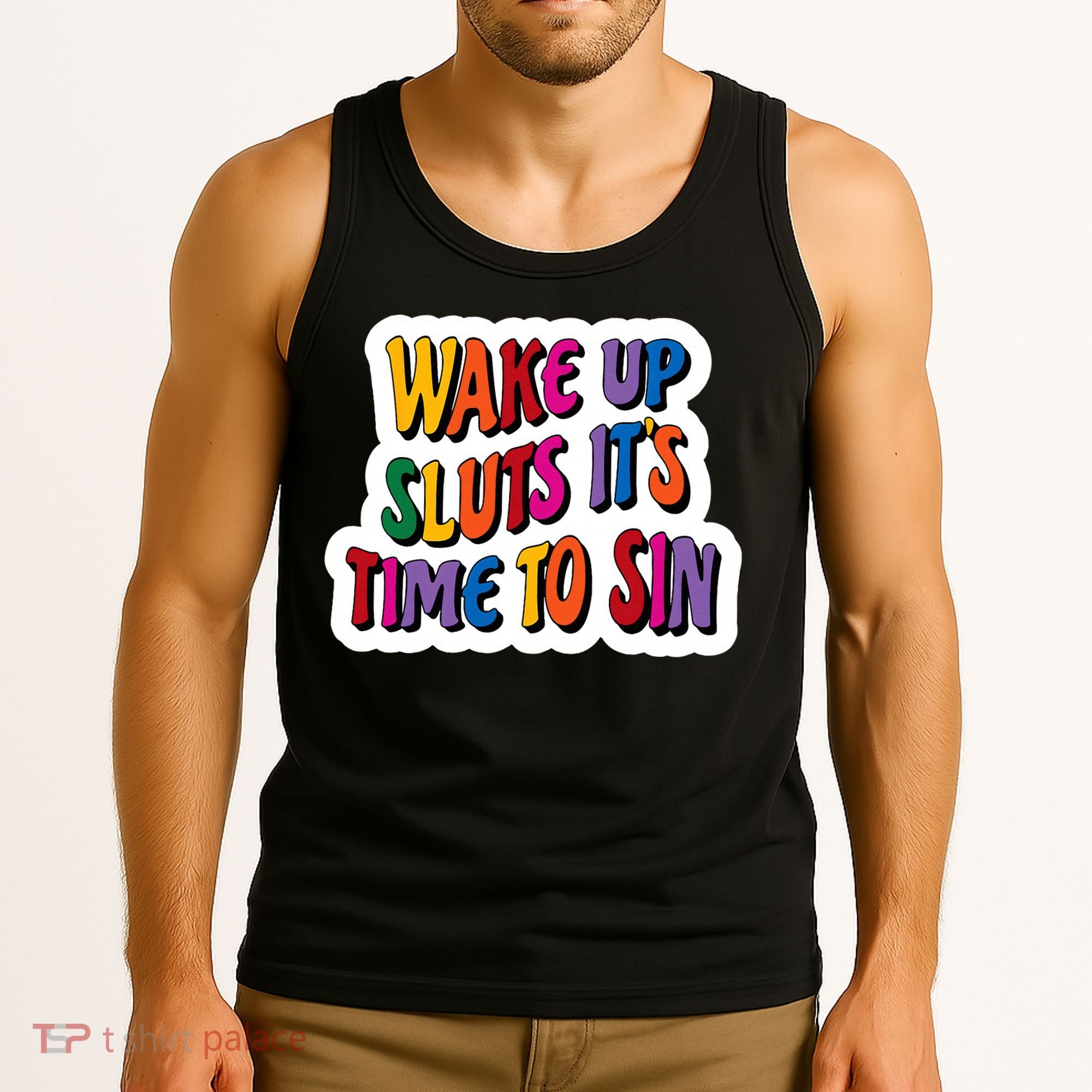 Funny PRIDE Flag Adult Wake up Sluts it's time to Sin Tank Top