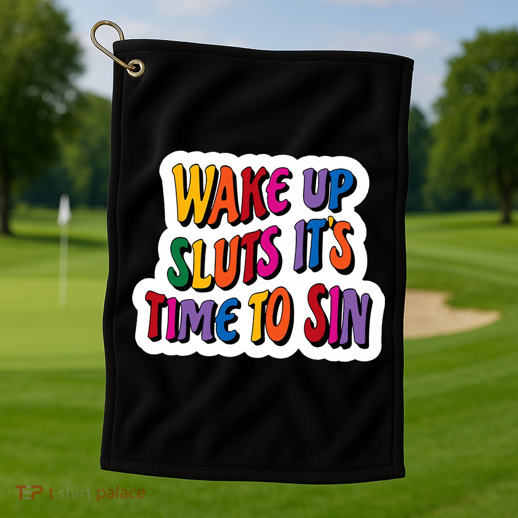 Funny PRIDE Flag Adult Wake up Sluts it's time to Sin Golf Towel