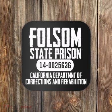 Folsom Prison Coaster