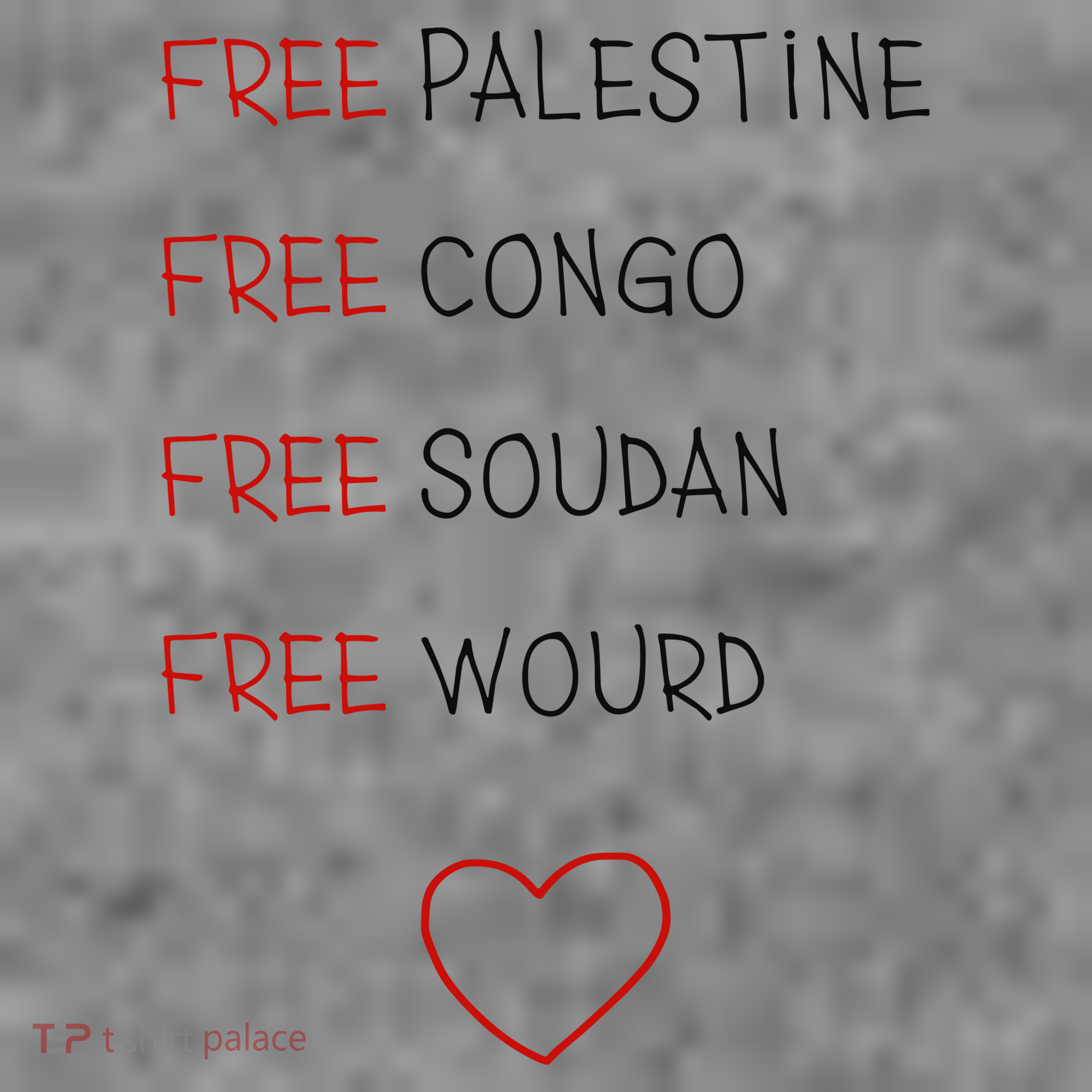 Free Palestine Free Congo Free Soudan Free World Toddler Hoodie