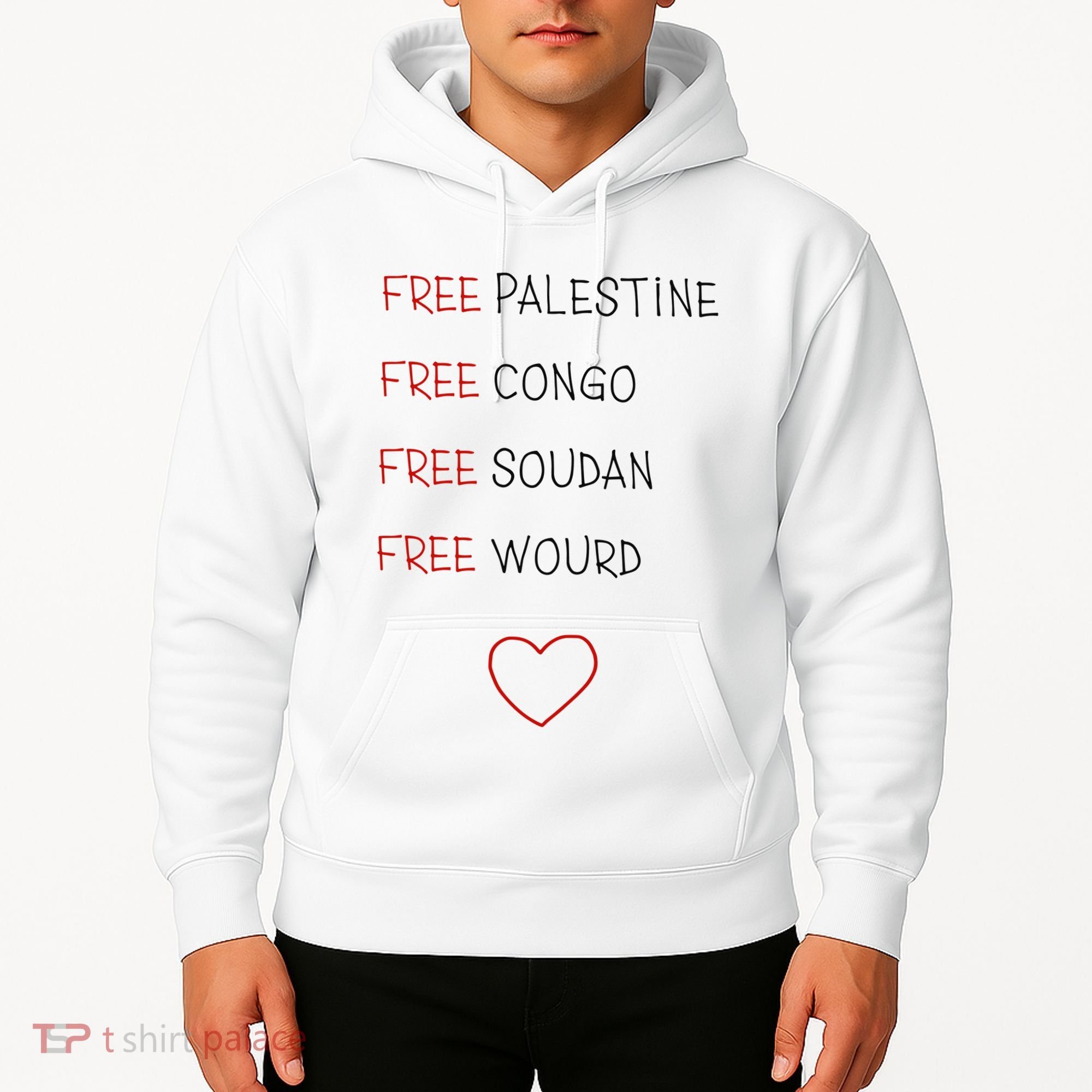 Free Palestine Free Congo Free Soudan Free World Hoodie