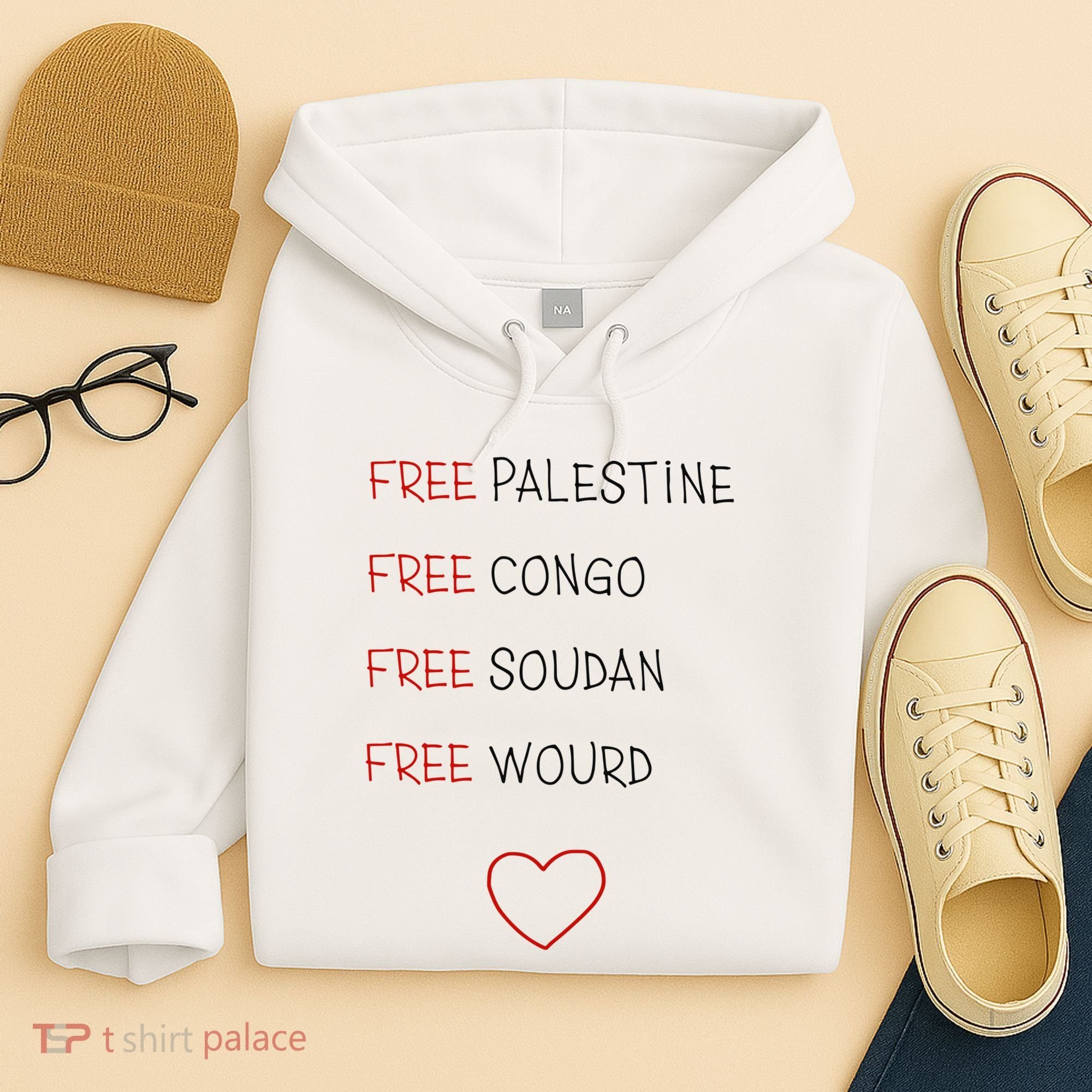 Free Palestine Free Congo Free Soudan Free World Hoodie