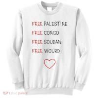 Free Palestine Free Congo Free Soudan Free World Sweatshirt thumb 0