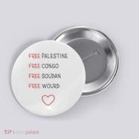 Free Palestine Free Congo Free Soudan Free World Button thumb 0