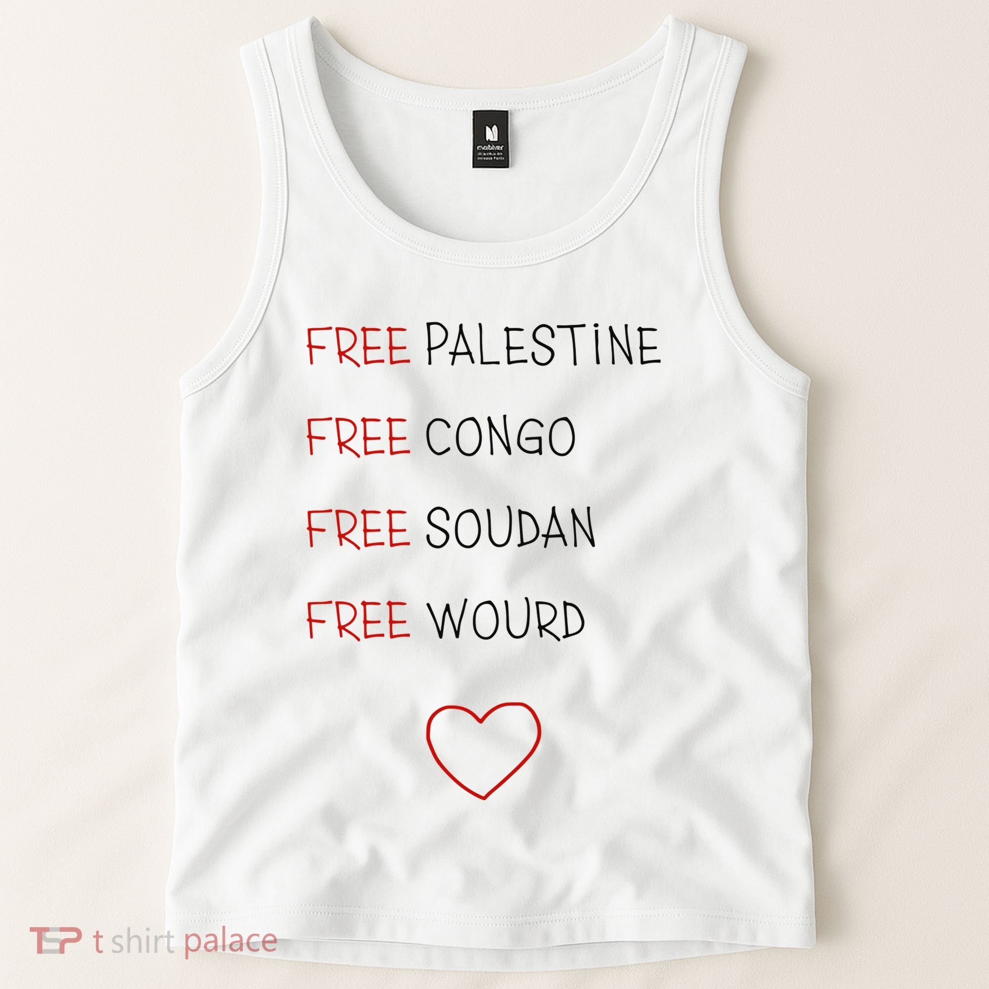 Free Palestine Free Congo Free Soudan Free World Tank Top