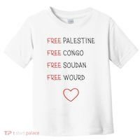 Free Palestine Free Congo Free Soudan Free World Toddler T-Shirt thumb 0