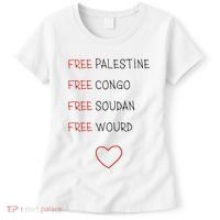 Free Palestine Free Congo Free Soudan Free World Women's T-Shirt thumb 0