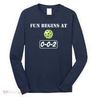 Fun Pickleball, Fun Begins At 002, Pickleball For Life Long Sleeve Shirt thumb 0