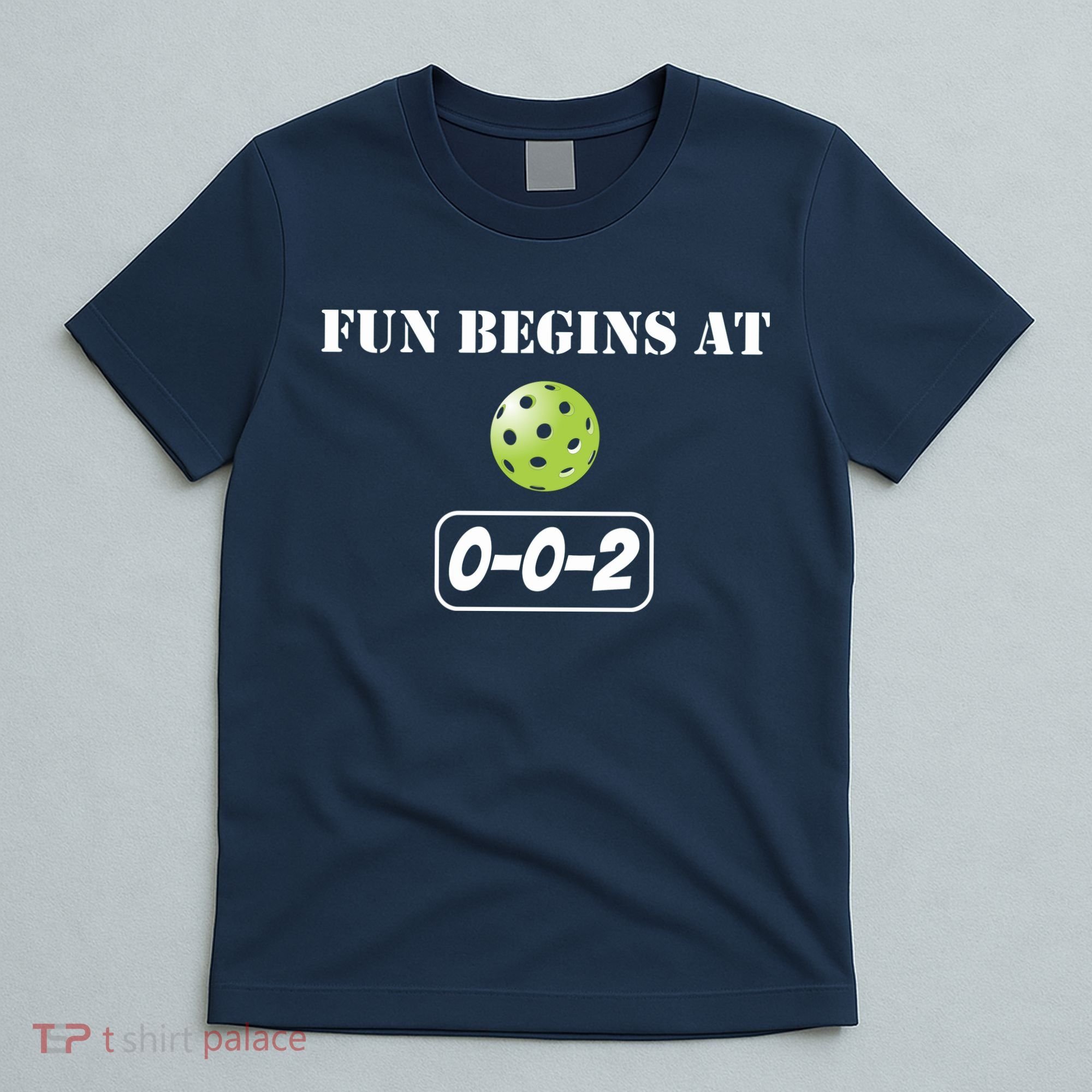 Fun Pickleball, Fun Begins At 002, Pickleball For Life T-Shirt