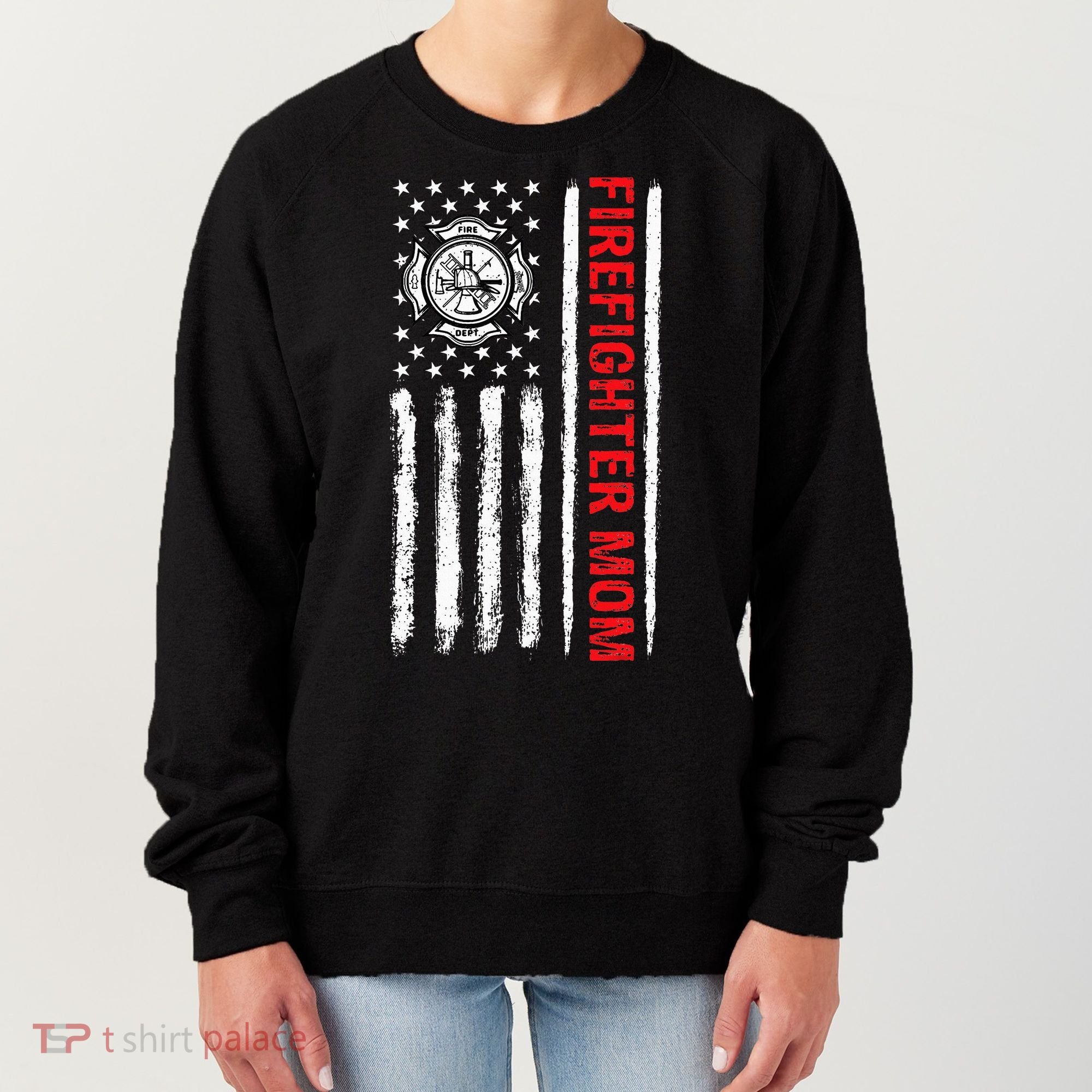 Firefighters Proud Firefighter Mom USA Flag Fireman Hero Women's Sweatshirt