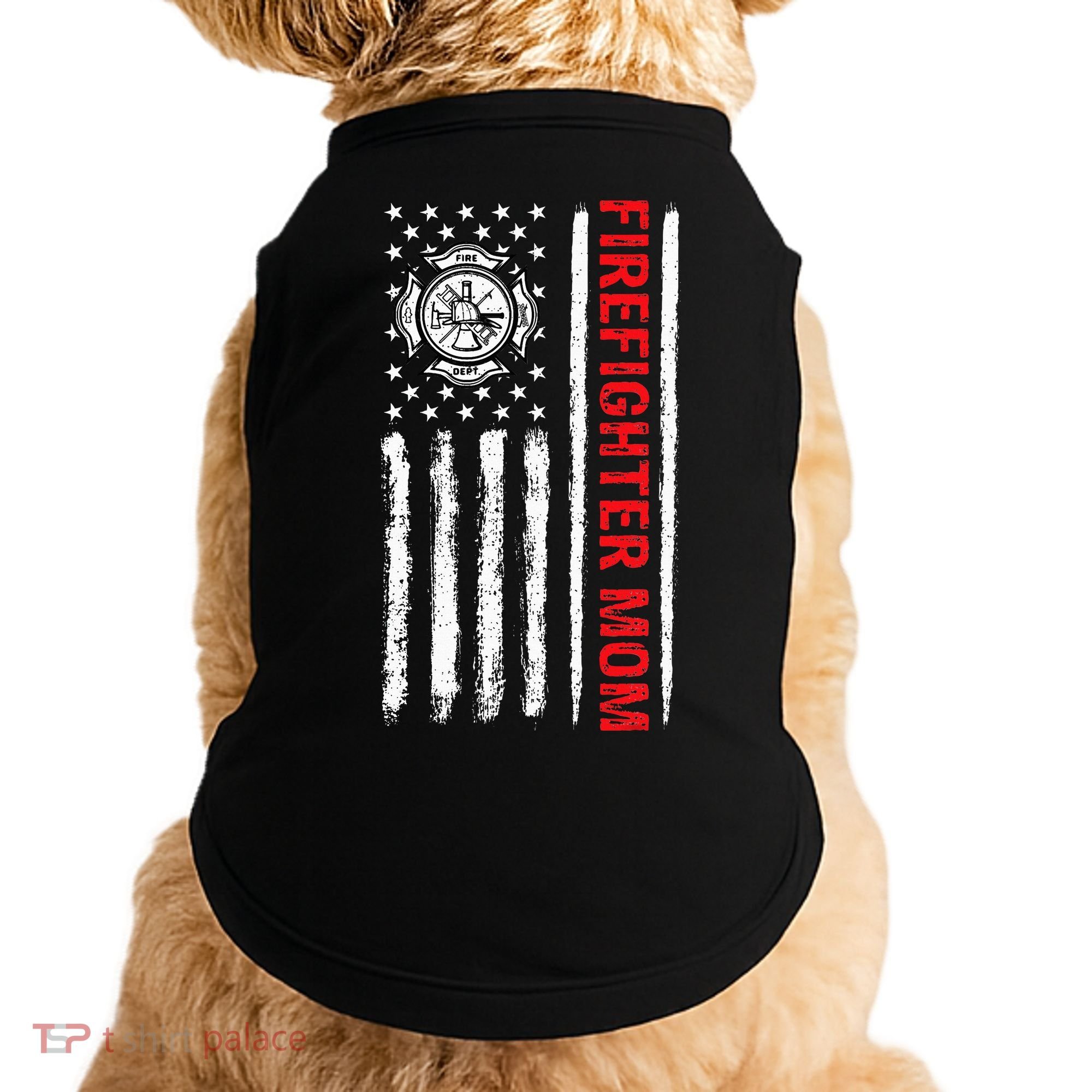 Firefighters Proud Firefighter Mom USA Flag Fireman Hero Doggie Tank