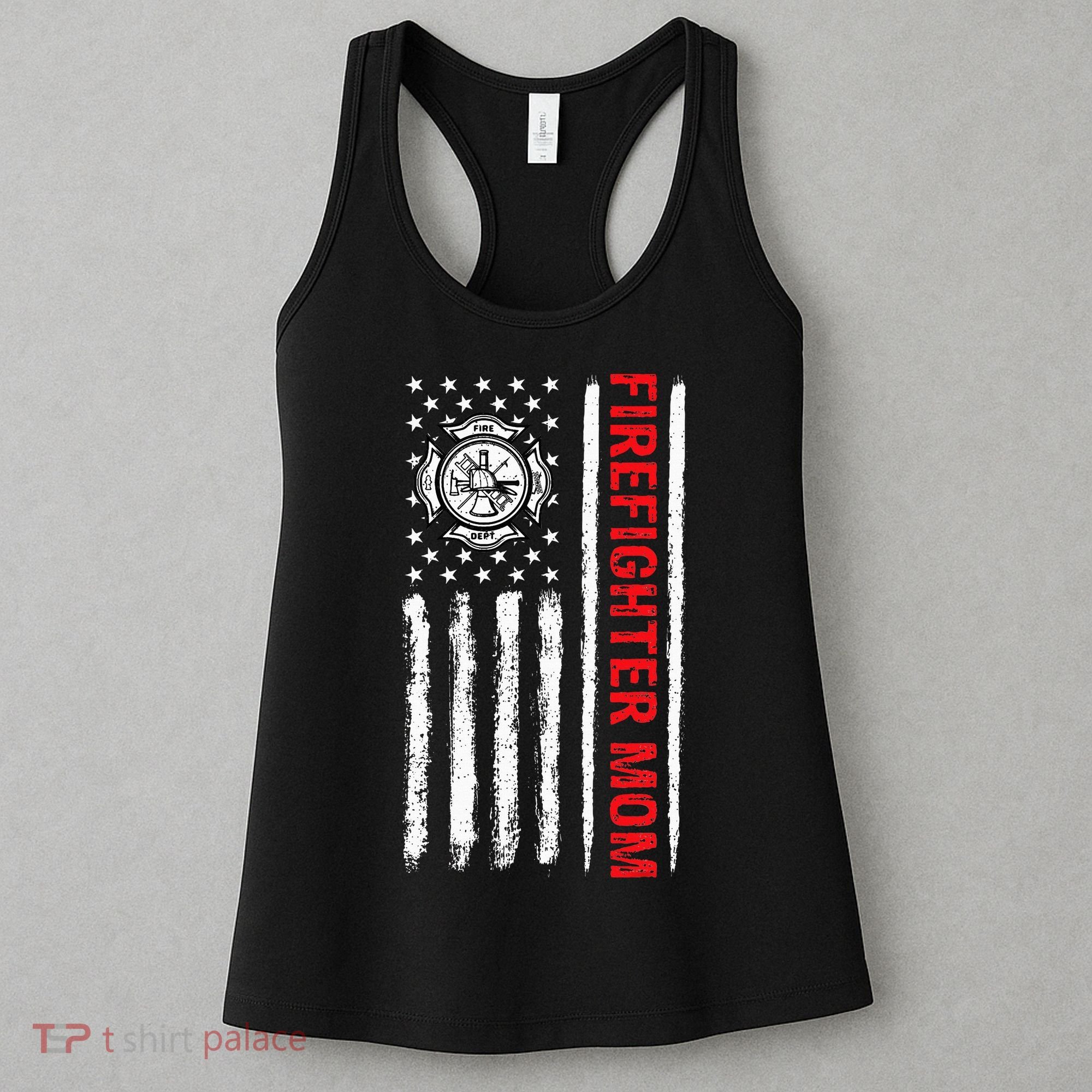 Firefighters Proud Firefighter Mom USA Flag Fireman Hero Women's Tank Top