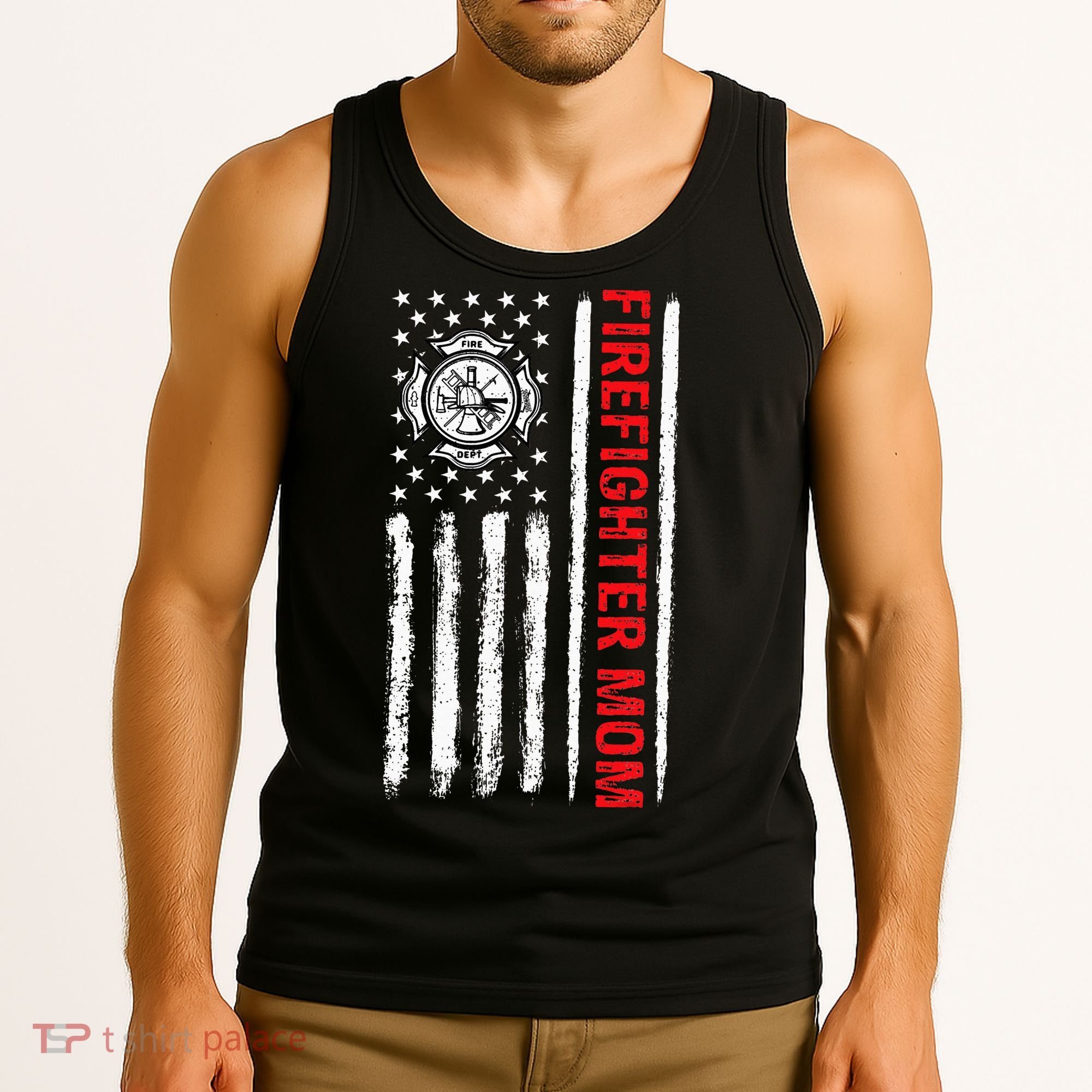 Firefighters Proud Firefighter Mom USA Flag Fireman Hero Tank Top