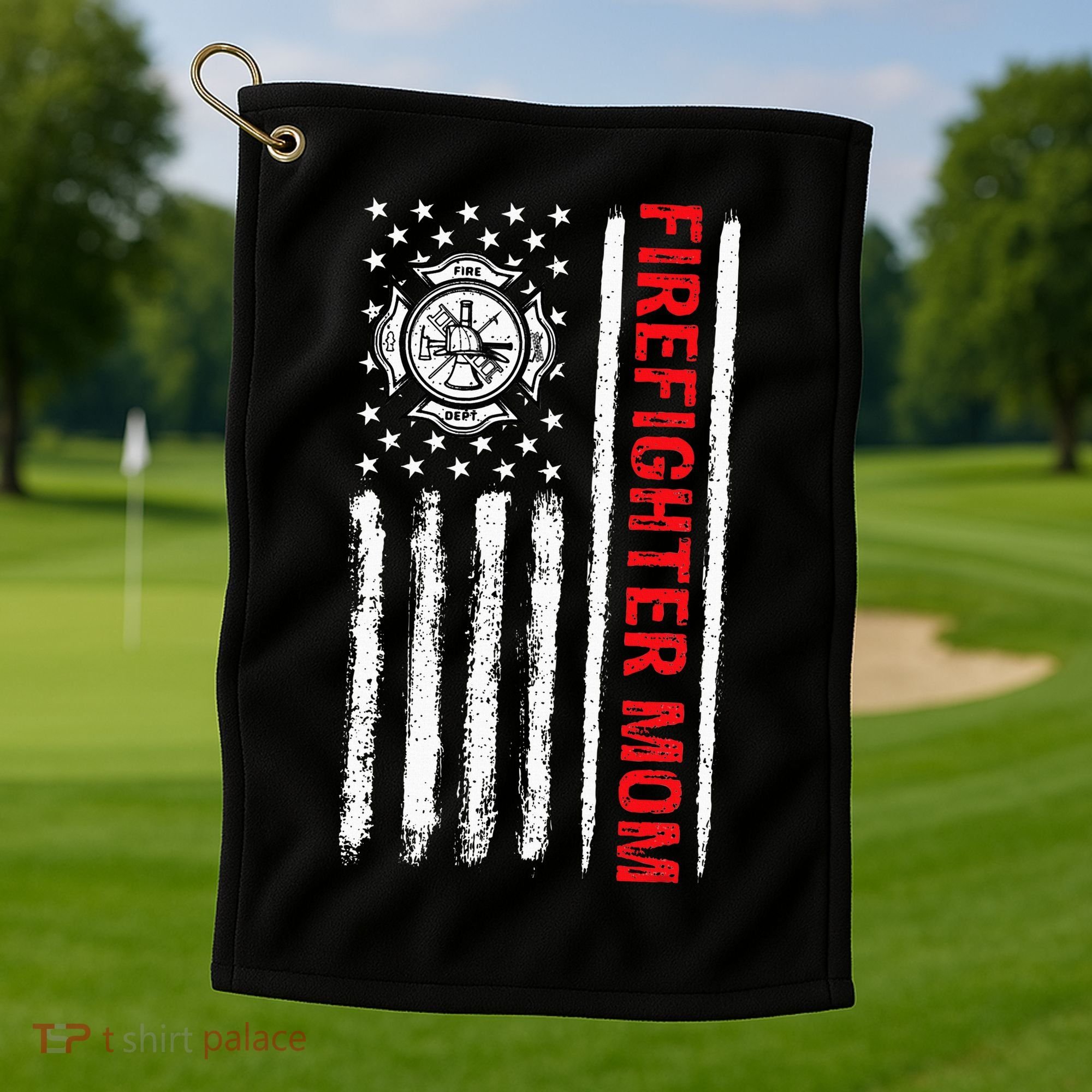 Firefighters Proud Firefighter Mom USA Flag Fireman Hero Golf Towel