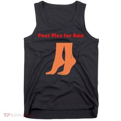 Feet Pics For Sale Funny Design Tank Top