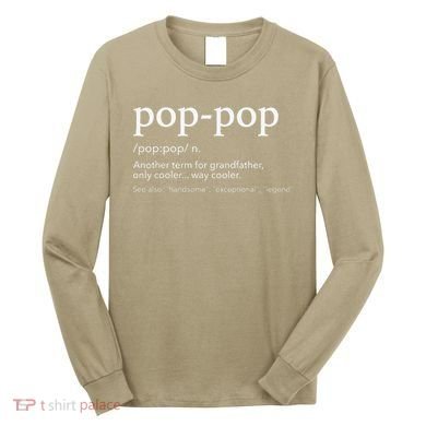 Funny Poppop For Cool Grandpa For Fathers Day Long Sleeve Shirt