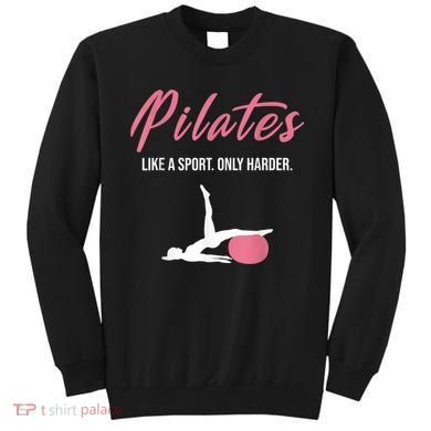 Funny Pilates For Pilates Lovers Coaches & Trainers Sweatshirt
