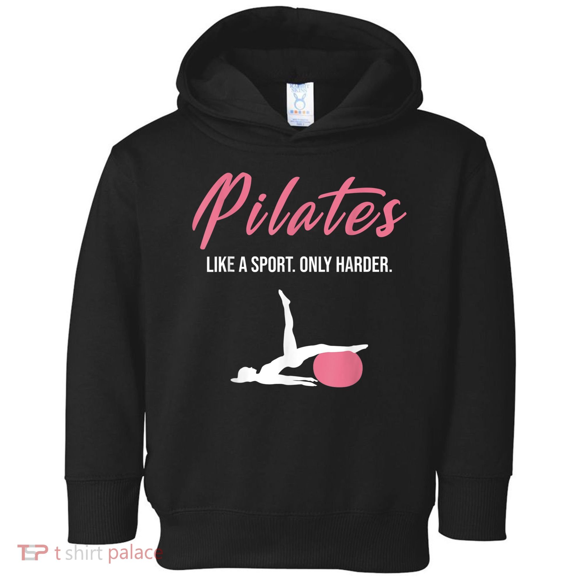 Funny Pilates For Pilates Lovers Coaches & Trainers Toddler Hoodie