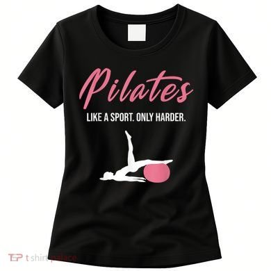 Funny Pilates For Pilates Lovers Coaches & Trainers Women's T-Shirt