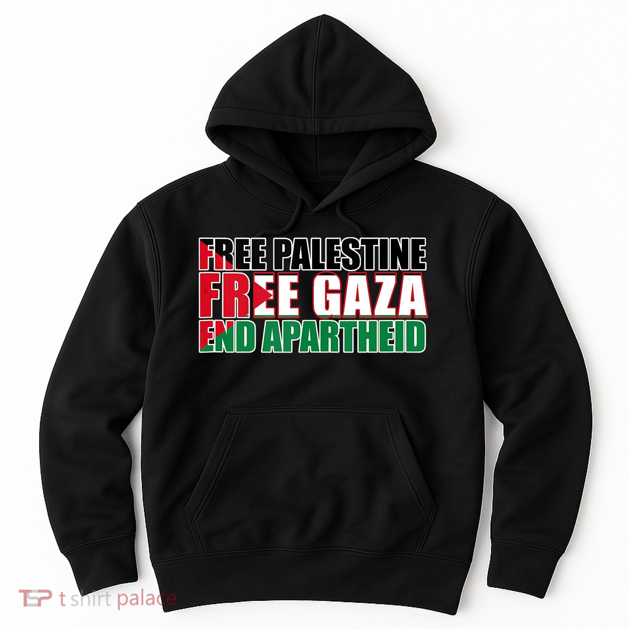 Free Palestine Free Gaza End Apartheid Palestinian Flag Hoodie