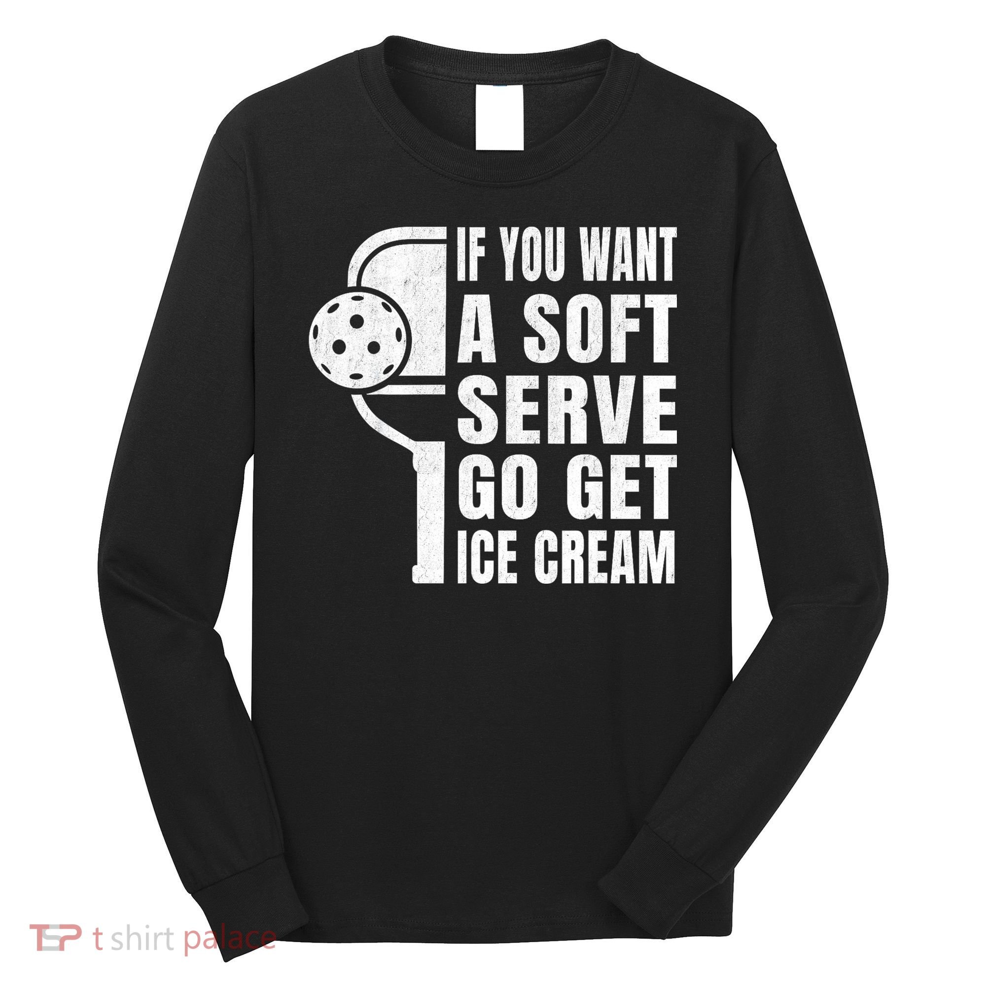 Funny Pickleball Long Sleeve Shirt