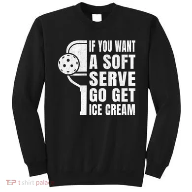 Funny Pickleball Sweatshirt