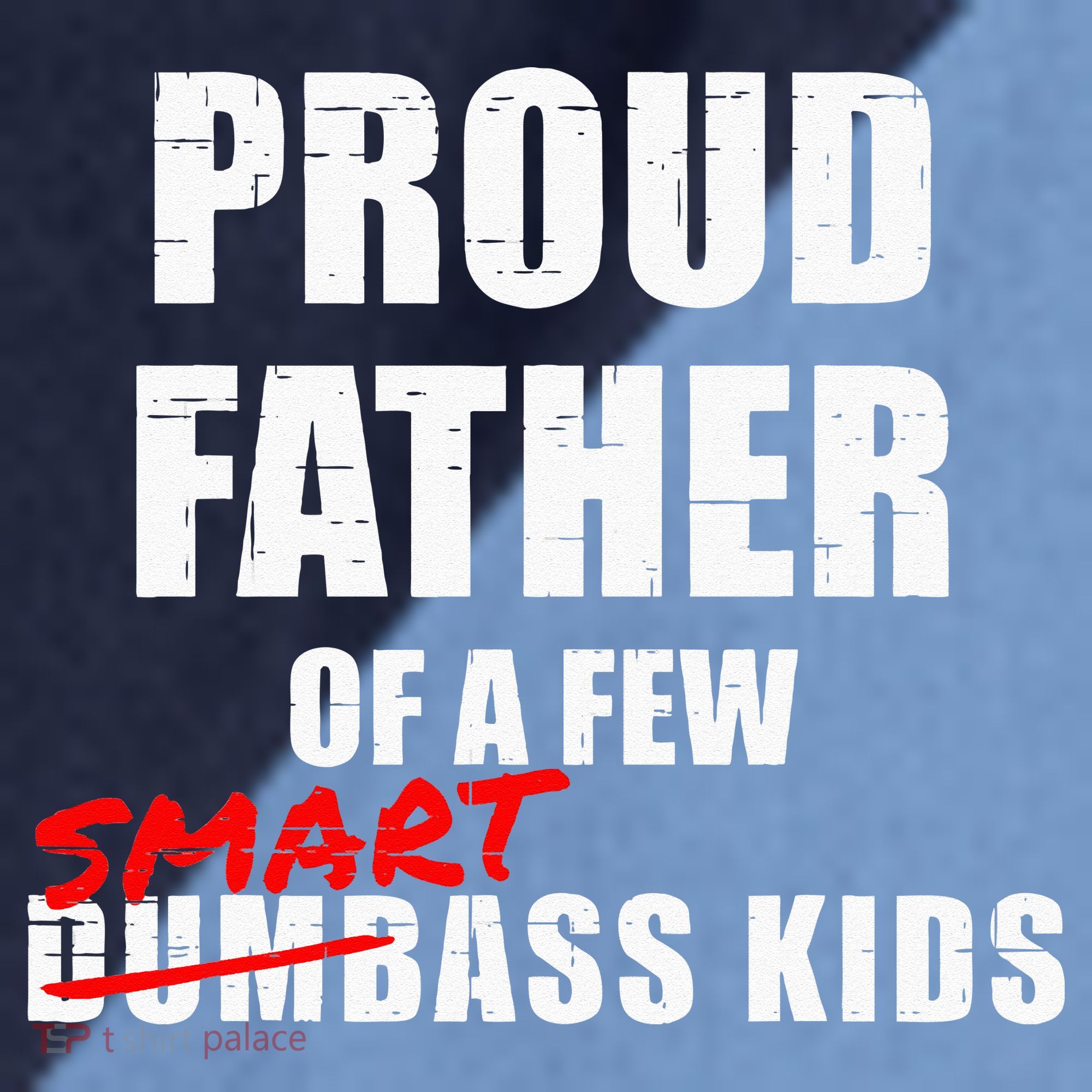 Funny Proud Father Of A Few Smart Ass Kids NOT Dumbass Kids Raglan Baseball Sleeve Shirt