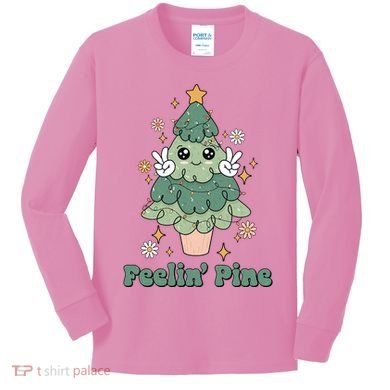Feelin Pine Funny Christmas Tree Kids Long Sleeve Shirt