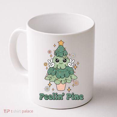 Feelin Pine Funny Christmas Tree Coffee Mug