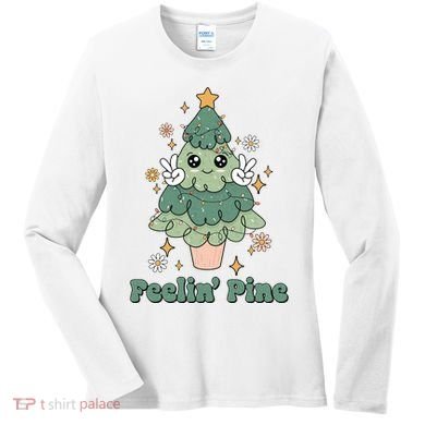 Feelin Pine Funny Christmas Tree Women's Long Sleeve Shirt