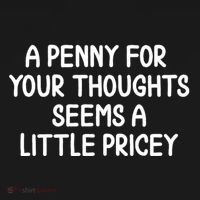 Funny Penny For Your Thoughts Sarcastic Joke Hilarious Cynical Sayings Graphic Kids Sweatshirt thumb 2